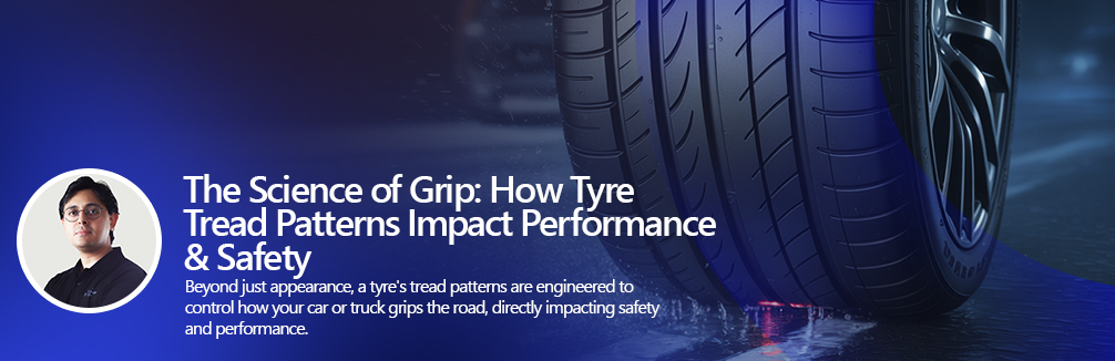 The Science of Grip How Tyre Tread Patterns Impact Performance & Safety